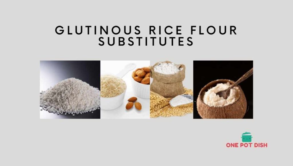 Substitutes for Glutinous Rice Flour